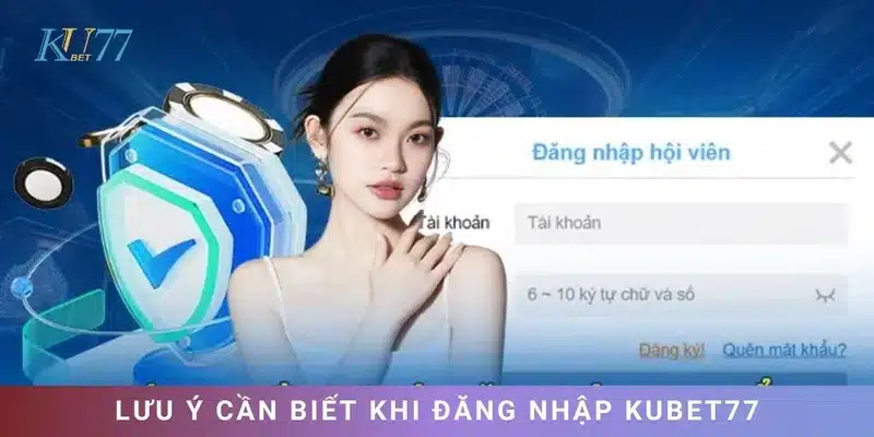 Hội viên cần chú ý chia sẻ từ chuyên gia khi đăng nhập Kubet77